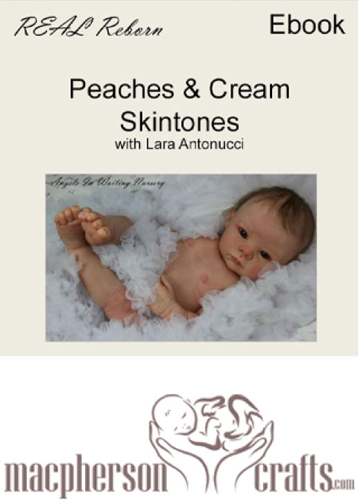RealReborn How to Paint Peaches &amp; Cream Skin Tones Ebook